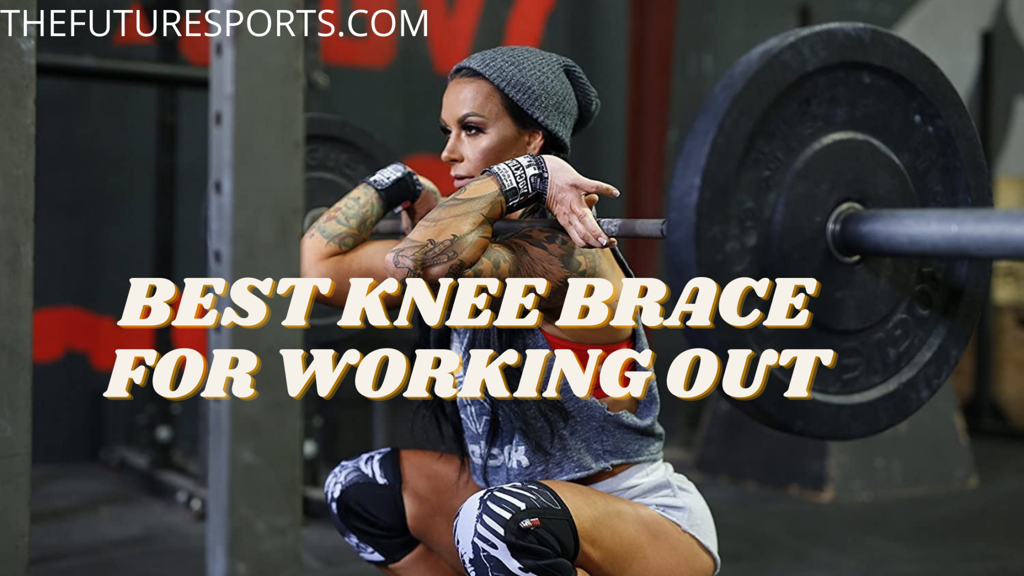 Best knee brace for working out
